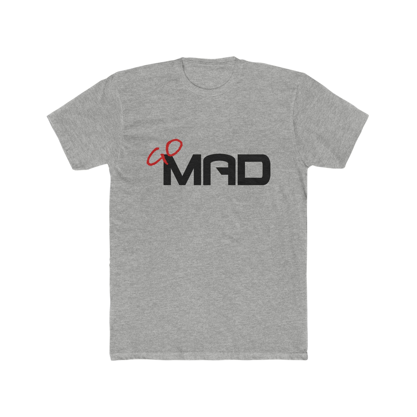 Mens Go Mad -  Tee