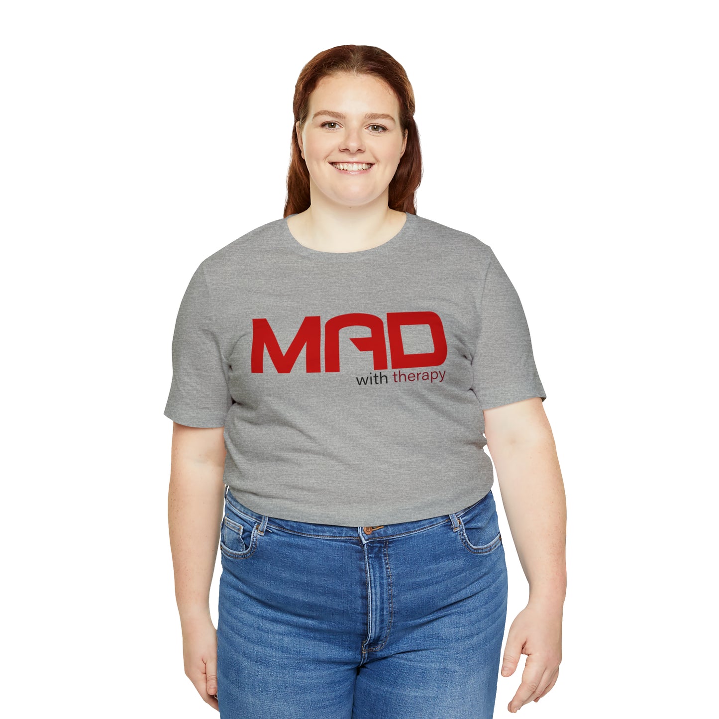 Mad with Therapy T-shirt