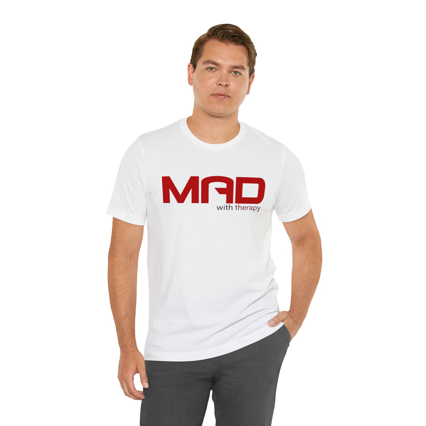 Mad with Therapy T-shirt