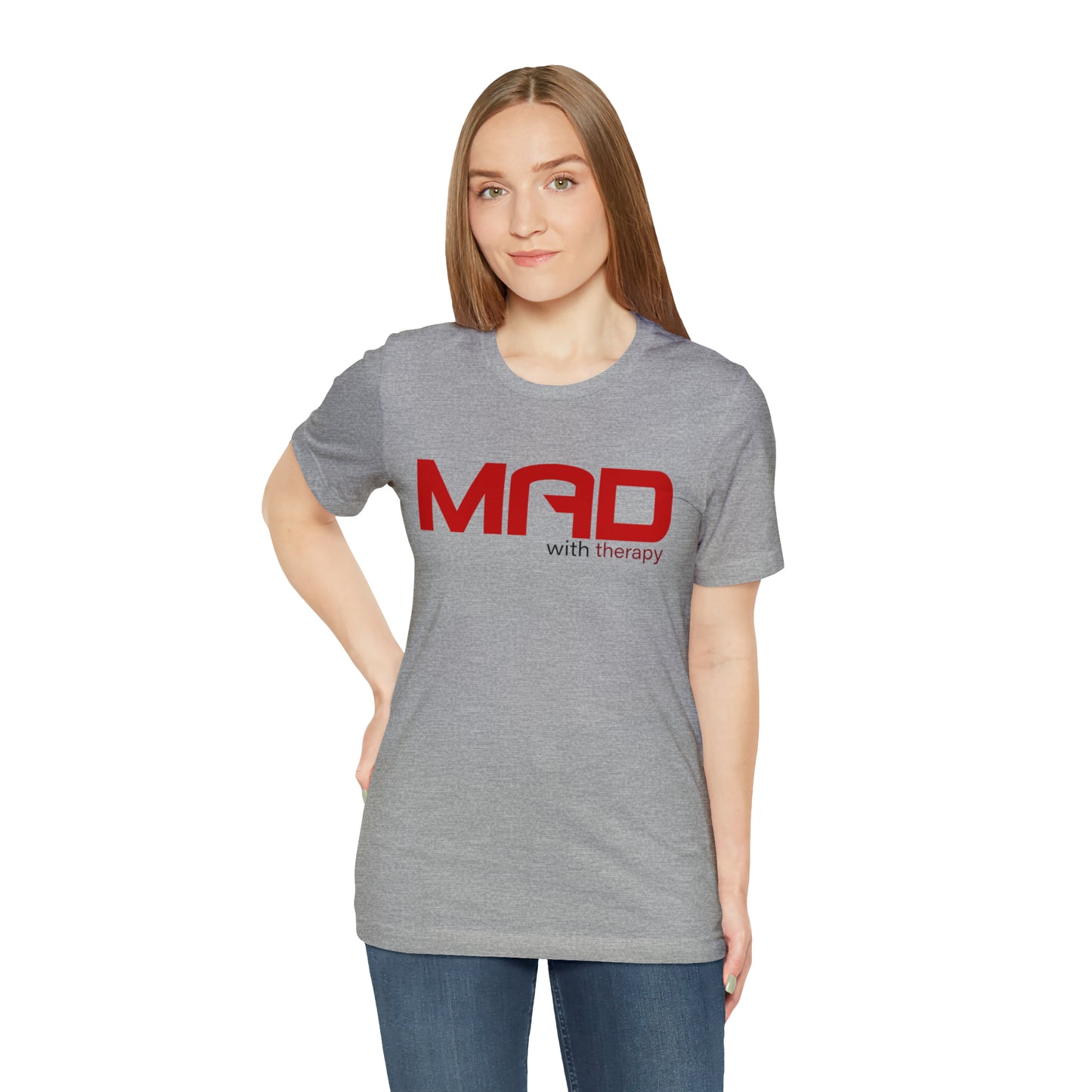 Mad with Therapy T-shirt