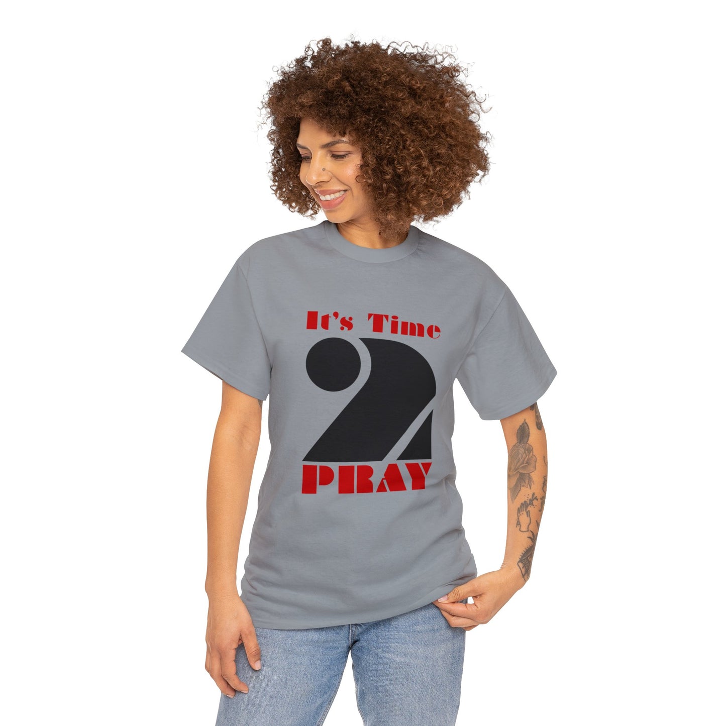 Time 2 Pray - Heavy Cotton Tee (say what)