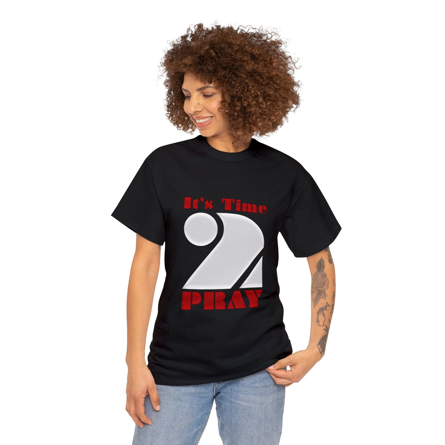 Time 2 Pray - Heavy Cotton Tee (say what)