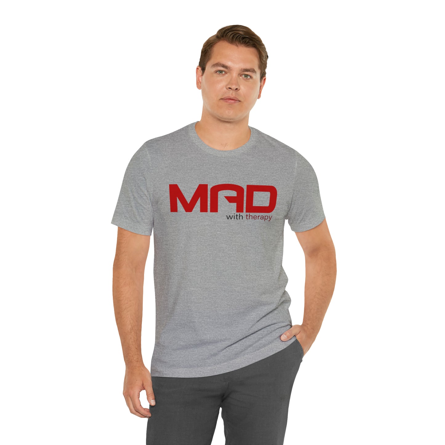 Mad with Therapy T-shirt