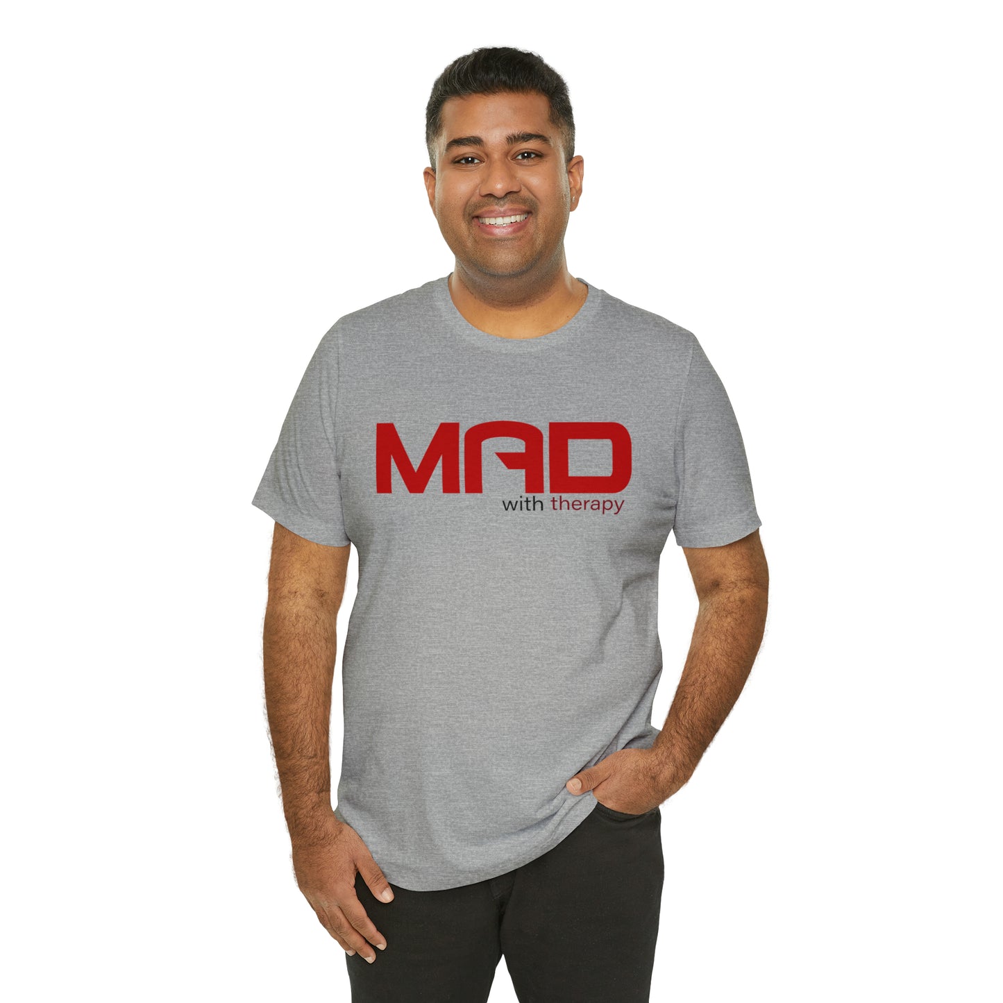 Mad with Therapy T-shirt