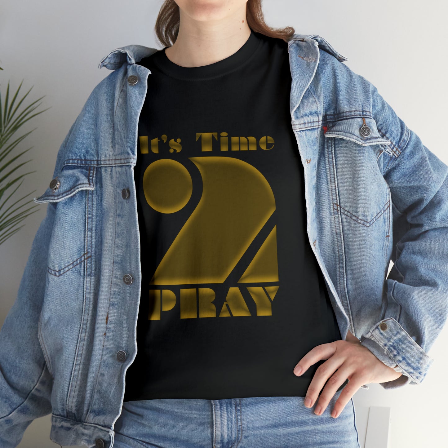 It's Time to Pray Unisex Heavy Cotton Tee (Say What)