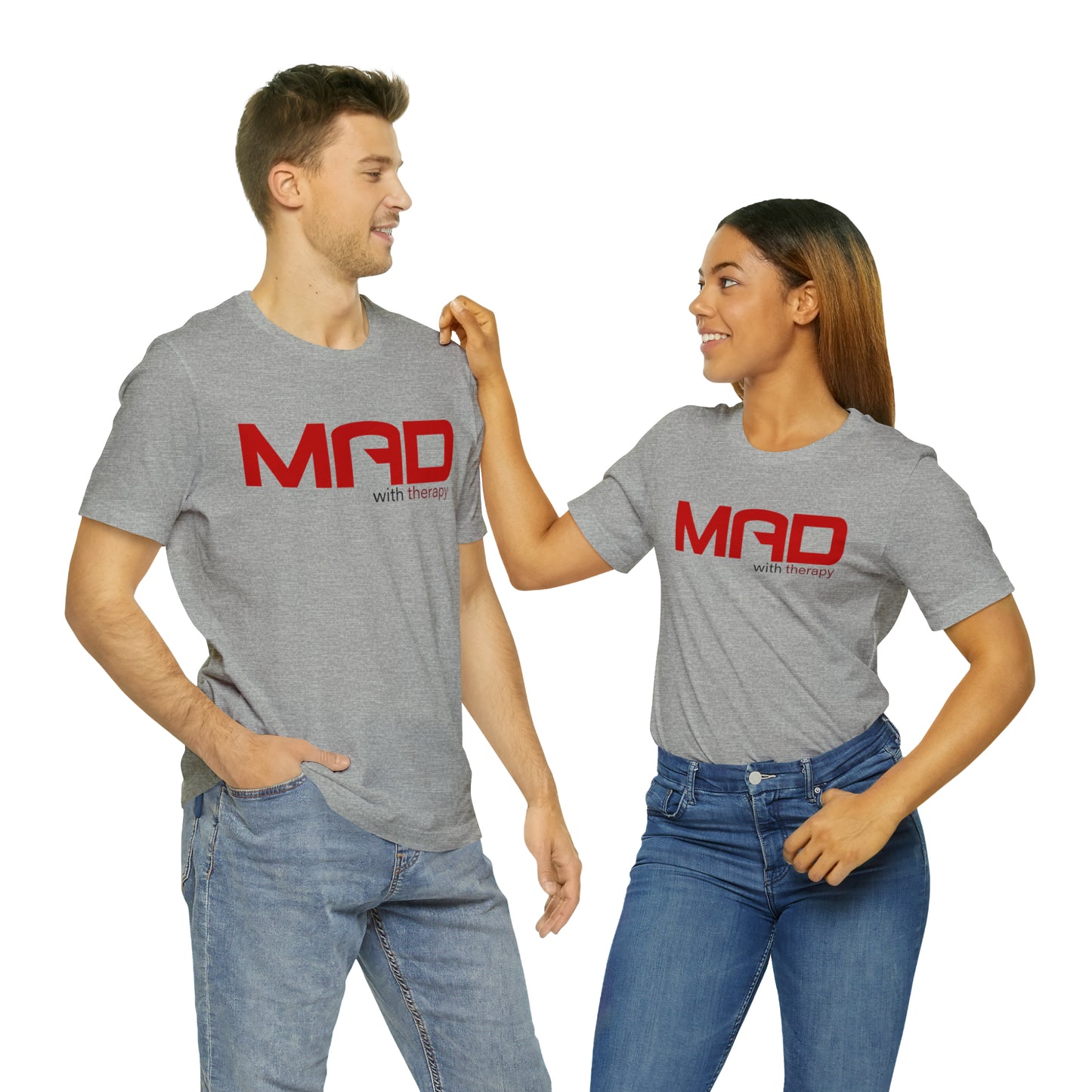 Mad with Therapy T-shirt