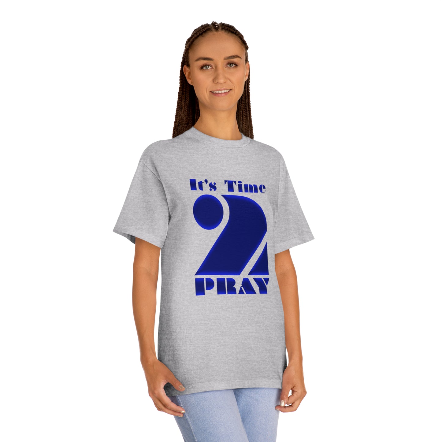 Time 2 Pray Unisex Classic Tee (Say What)